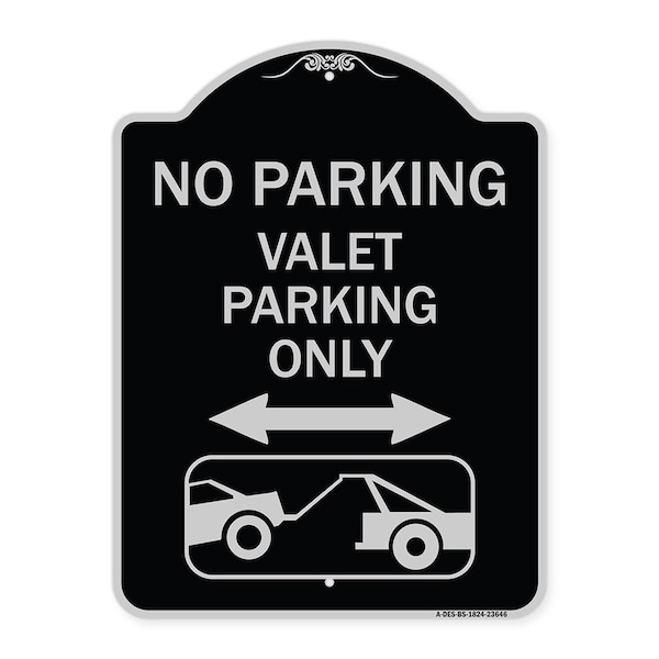 No Parking Valet Parking Only Heavy-Gauge Aluminum Architectural Sign, 24" x 18", BS-1824-23646